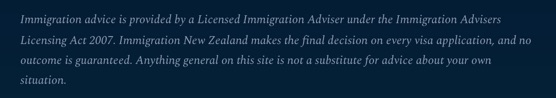 The last lines of every page of nzvisaimmigration.co.nz: Immigration New Zealand makes the final decision on every visa application, and no outcome is guaranteed.