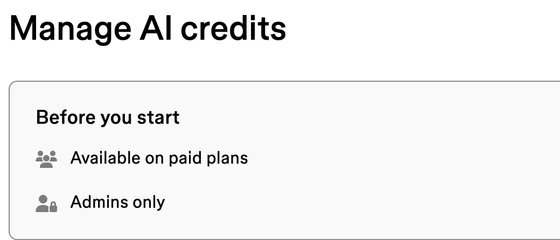 The top of Figma’s help article “Manage AI credits”: under “Before you start”, “Available on paid plans” and “Admins only”.