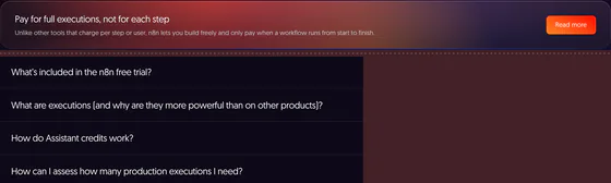 The banner under the plans, “Pay for full executions, not for each step”: n8n lets you “only pay when a workflow runs from start to finish”. Further down, four of the FAQ’s questions, closed: “What’s included in the n8n free trial?”, “What are executions (and why are they more powerful than on other products)?”, “How do Assistant credits work?” and “How can I assess how many production executions I need?”.